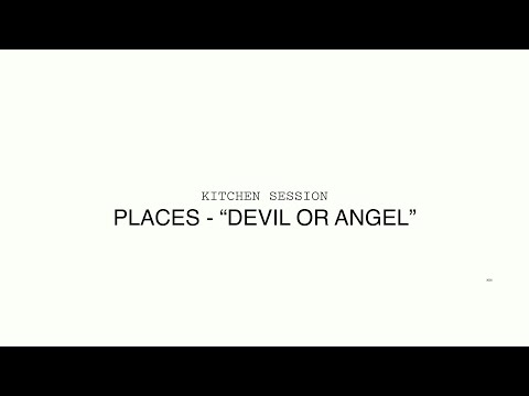 02   Devil or Angel - Kitchen Sessions