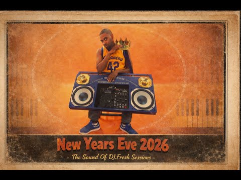 New Year's Eve 2026  (The Sound Of DJ.Fresh Sessions)
