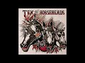 Tex The Horseheads Oh Mother