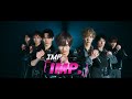 IMP.「IMP.」Official MV