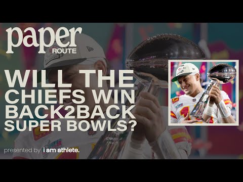 Will the Chiefs Win Back-to-Back Super Bowls? | PAPER ROUTE Clip