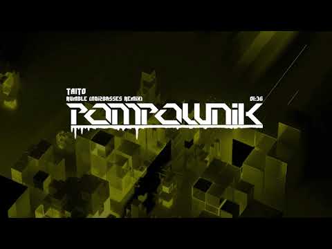 TAITO - Rumble (NoizBasses Remix)