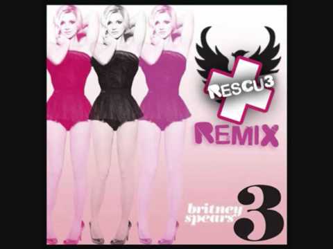 Britney Spears-3 (Rescu3 Electro House Remix)