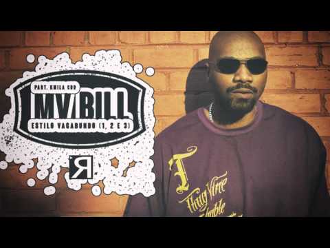 MV BILL-ESTILO VAGABUNDO parte 1, 2 e 3 Part  Kmila CDD