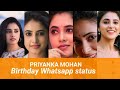 Priyanka Mohan Birthday Whatsapp Status