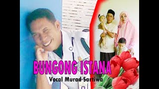 Download lagu Bungong Istana 2 mp3