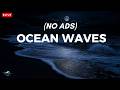 Ocean Waves For Deep Sleep Ocean Sounds For Full Night Rest With A Dark Screen And Rolling Waves
