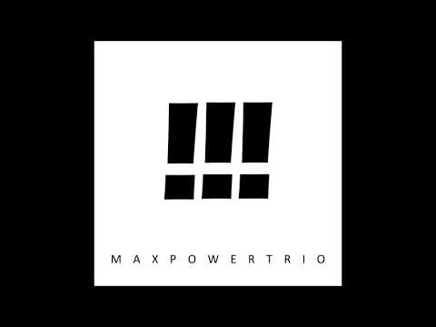 Max Power Trío EP Completo