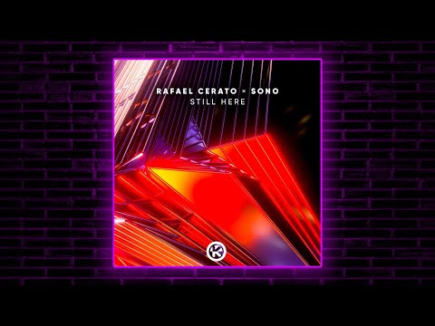 Rafael Cerato & Sono - Still Here (Original Mix) [Kontor Records]