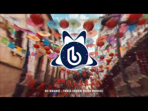 DJ Snake, Peso Pluma - Teka (Zhen Ross Remix)