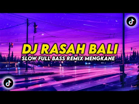 DJ RASAH BALI FULL BASS REMIX MENGKANE BY PANI FVNKY VIRAL TIKTOK TERBARU 2022