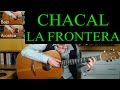 Chacal - La Frontera