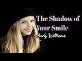 The Shadow of Your Smile - Andy Williams lyrics