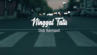 Download lagu Ninggal Tatu | Didi Kempot (  Lirik Video ) mp3