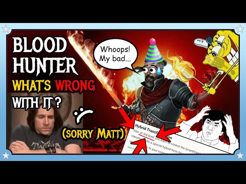 TOP 6 Problems with Matt Mercer's Blood Hunter Class
