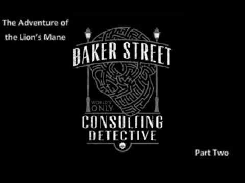 The Case Book of Sherlock Holmes -The Adventure of the Lion's Mane Part 2