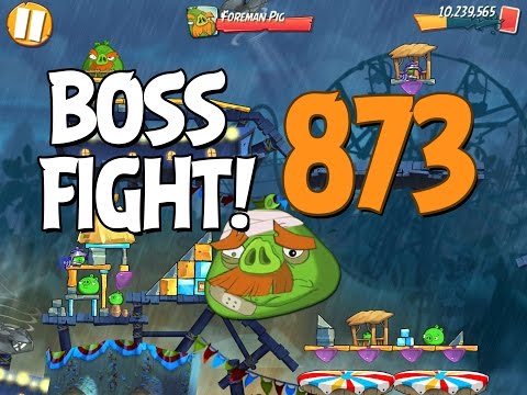 Angry Birds 2 Boss Fight 122! Foreman Pig Level 873 Walkthrough - iOS, Android