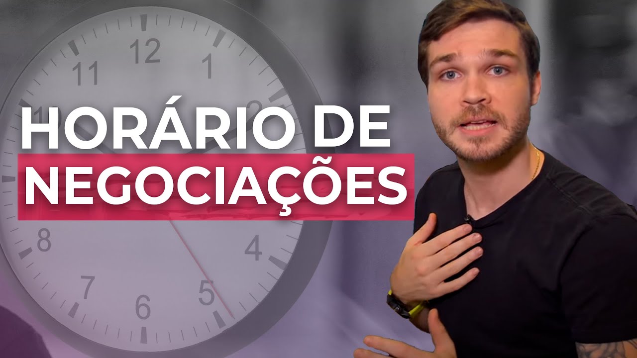 Qual horário negociar ações