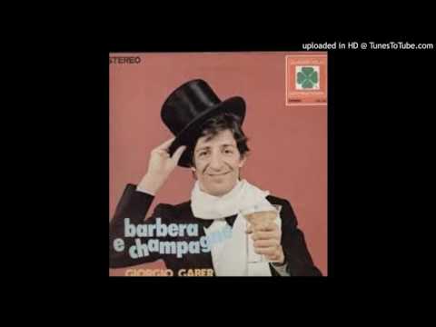 Giorgio Gaber - Barbera e Champagne