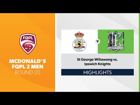 McDonald's FQPL 2 Men R20 - St George Willawong vs. Ipswich Knights Highlights