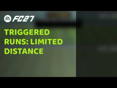 FC 27: Triggered Runs Have a Limit Now! ⏱️