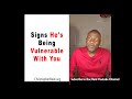 Signs He's Being Vulnerable With You