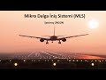 Mikrodalga İniş Sistemi (MLS: Microwave Landing System)