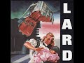 Lard - Pineapple Face [Lyrics/Letras (ENG/PT-BR)]