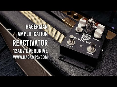 Hagerman Amps: REACTIVATOR 12AU7 Overdrive Pedal