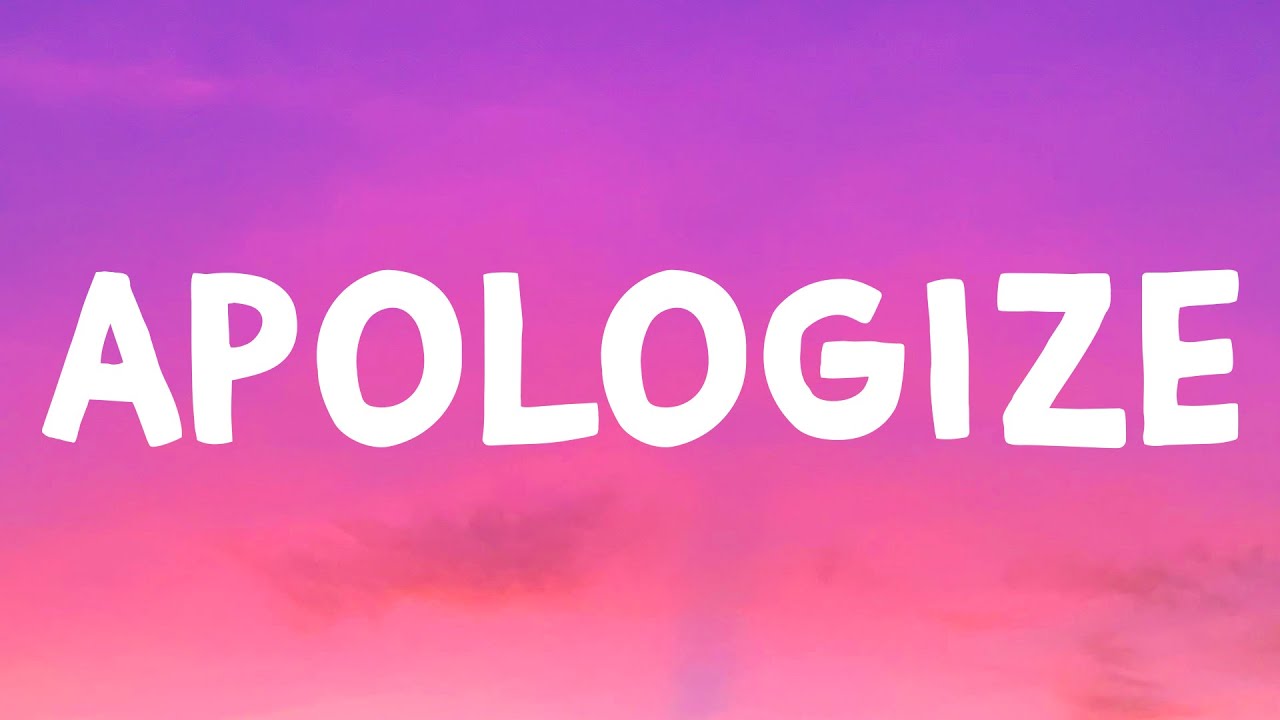 Timbaland - Apologize (Lyrics) Feat. OneRepublic