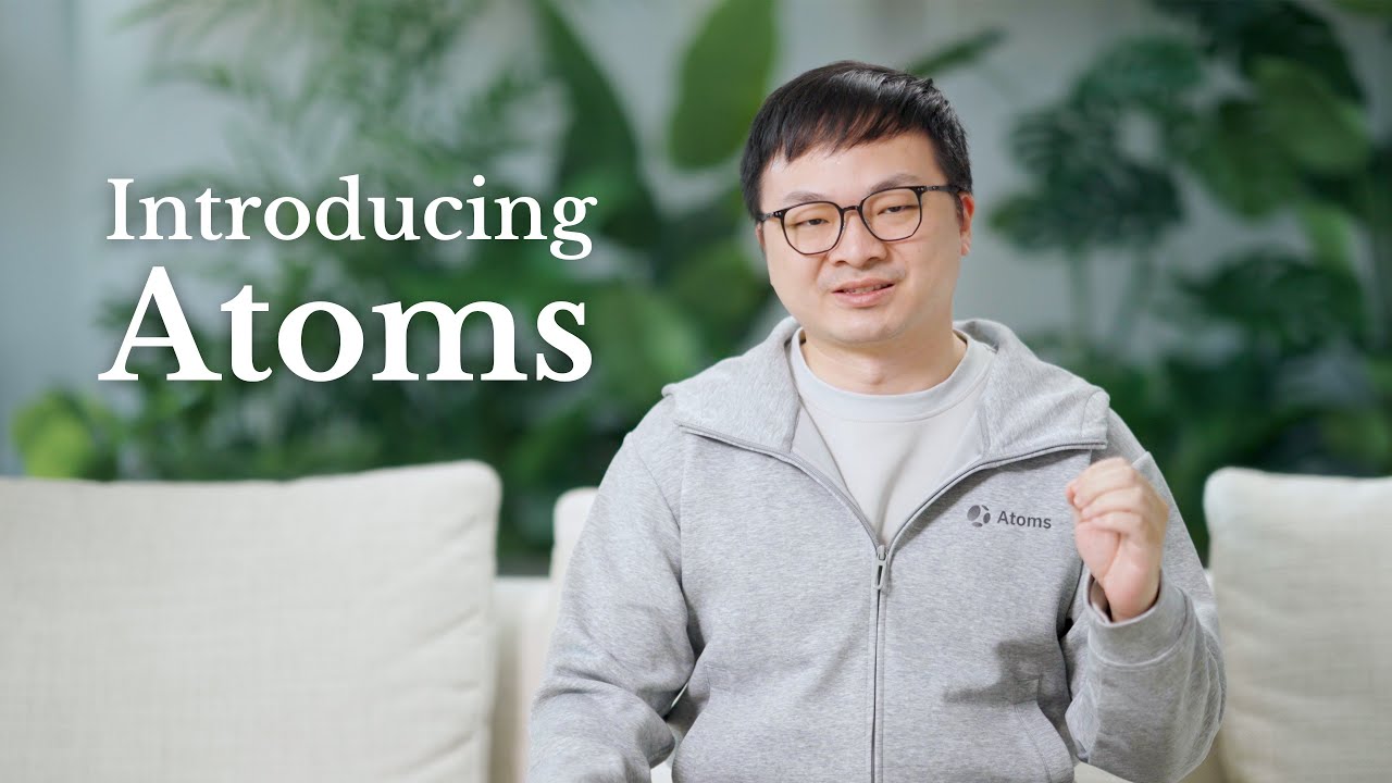 Introducing Atoms: Turn Ideas Into Business