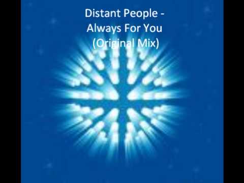 Distant People Feat. Chappell - Always For You (Original Mix)