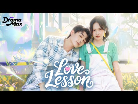 【Full Version】Love Lesson | 💑From Rivals to Lovers | Tan Yan Yan, Cheng Yu Feng | 报告！顾同学不谈恋爱
