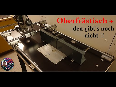 Frästisch +  den gibt's noch nicht !!