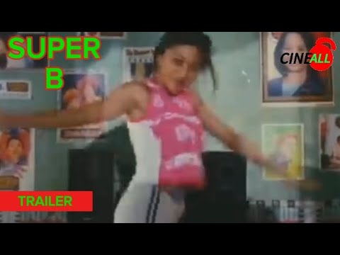 CINEALL | SUPER B | TRAILER | RUFA MAE QUINTO