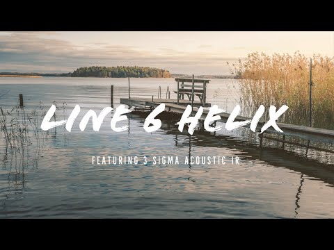 Line 6 Helix featuring 3 Sigma Acoustic IR - Litigator Amp - Stupor OD - Thomas Gunillasson
