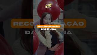 RECOMENDAÇÃO DA SEMANA! 💜 | KPOP 2026