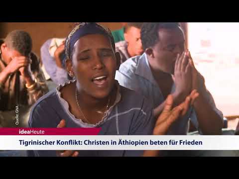 ideaHeute 03 12 2020 - Tigrinischer Konflikt: Christen in Äthiopien beten für Frieden