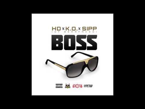 HD of Bearfaced, K.O., & Hen Sippa - Boss (Prod. by Luzion of Trill West) (2016)