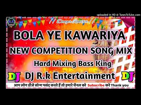 Bola Ye Kawariya Dj Bol Bam Spl Dance Mix New Competition Song Mix By Bishal Dj Remix