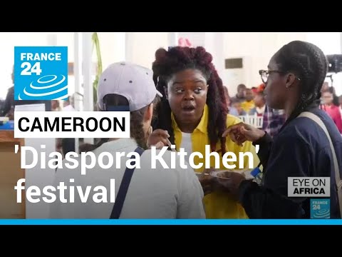 Cameroon 'Diaspora Kitchen' festival: Around 20 chefs celebrate in Mouanko • FRANCE 24 English