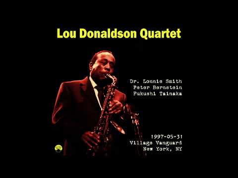 Lou Donaldson Quartet - 1997-05-31, Village Vanguard, New York, NY