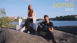 Dotter - Dive (Acoustic session by ILOVESWEDEN.NET)