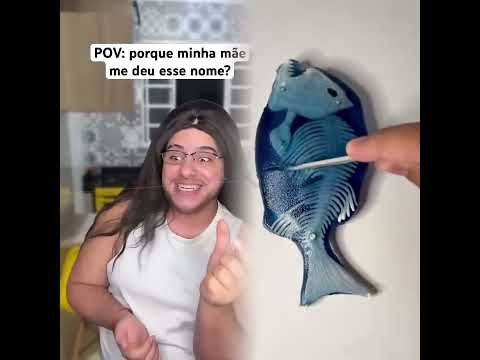 PORQUE MINHA MÃE ME DEU ESSE NOME