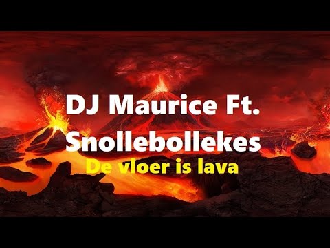 DJ Maurice Ft. Snollebollekes - De Vloer Is Lava ( KARAOKE )