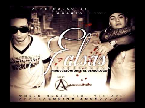 Falsas Esperanzas- J The Galactik Ft GUAHIO "El Elegido" (Prod. By. A.R.M.Y MUSIC)