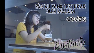 Download lagu PAGIKU YANG TERTUKAR OLEH MALAM - THREESIXTY (Cover by DwiTanty) mp3 Download lagu PAGIKU YANG TERTUKAR OLEH MALAM - THREESIXTY (Cover by DwiTanty) mp3