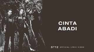 Download lagu ST12 - Cinta Abadi |  Lyric Video mp3 Download lagu ST12 - Cinta Abadi |  Lyric Video mp3