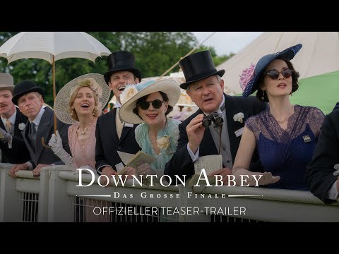 DOWNTON ABBEY: DAS GROSSE FINALE | Offizieller Teaser-Trailer deutsch/german HD