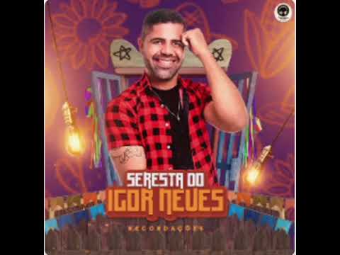 Igor Neves (seresta pra tomar cachaça). 2023/baixe cd completo/link na descrição 👇👇